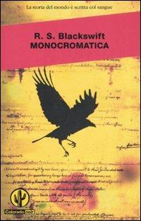 Monocromatica - R. S. Blackswift - copertina