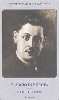Viaggio in Europa. Epistolario 1925-1930 - Giuseppe Tomasi di Lampedusa - copertina