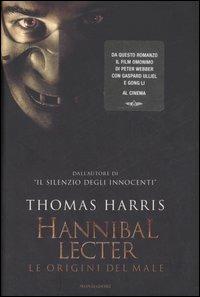 Hannibal Lecter. Le origini del male - Thomas Harris - copertina