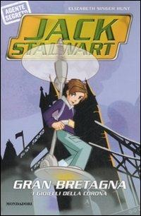 Gran Bretagna. I gioielli della corona. Jack Stalwart. Vol. 5 - Elizabeth S. Hunt - copertina