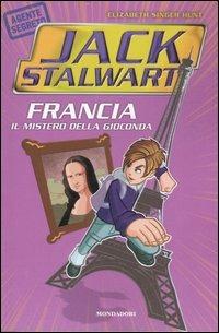 Francia. Il mistero della Gioconda. Jack Stalwart. Vol. 2 - Elizabeth S. Hunt - copertina
