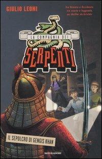 Il sepolcro di Gengis Khan. La compagnia dei serpenti - Giulio Leoni - copertina