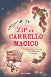 Zip e il carrello magico - Philip Ridley - copertina