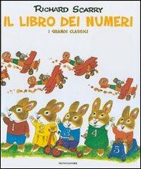 Il libro dei numeri. I grandi classici. Ediz. illustrata - Richard Scarry - copertina