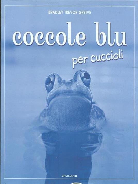 Coccole blu per cuccioli - Bradley T. Greive - 2