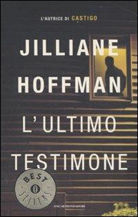 L' ultimo testimone - Jilliane Hoffman - copertina