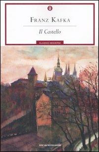 Il castello. Ediz. integrata con varianti e frammenti - Franz Kafka - copertina