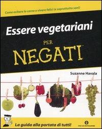Essere vegetariani per negati - Suzanne Havala - copertina
