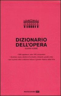 Dizionario dell'opera - Gustav Kobbé - copertina