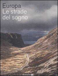 Europa. Le strade del sogno. Ediz. illustrata - copertina