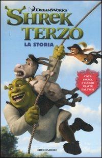 Shrek terzo. La storia - Kathleen Weidner Zoehfeld - copertina