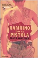 Il bambino con la pistola