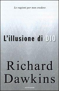 L'illusione di Dio. Le ragioni per non credere - Richard Dawkins - copertina