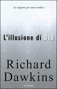 L' illusione di Dio. Le ragioni per non credere - Richard Dawkins - copertina