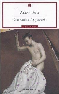 Seminario sulla gioventù - Aldo Busi - copertina