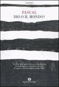 Dio o il mondo? - Blaise Pascal - copertina