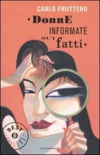 Donne informate sui fatti - Carlo Fruttero - copertina