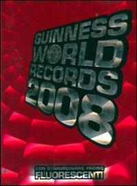 Guinness World Records 2008. Ediz. illustrata - copertina