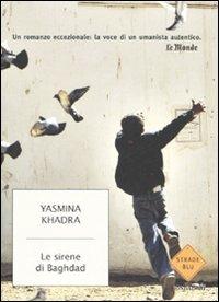 Le sirene di Baghdad - Yasmina Khadra - copertina