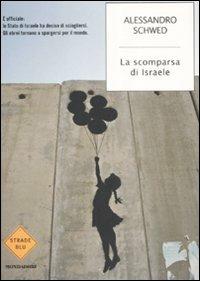 La scomparsa di Israele - Alessandro Schwed - 6