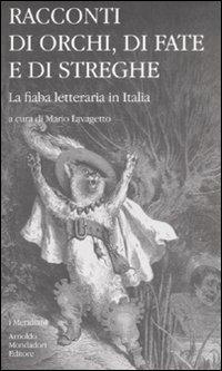 Racconti di orchi, di fate e di streghe. La fiaba letteraria in Italia - copertina