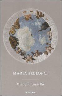 Gente in castello - Maria Bellonci - copertina