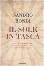 Il sole in tasca. L'utopia concreta di Adriano Olivetti e Silvio Berlusconi