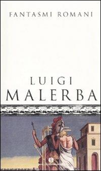 Fantasmi romani - Luigi Malerba - copertina