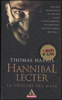 Hannibal Lecter. Le origini del male - Thomas Harris - copertina