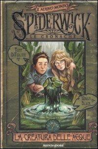 La creatura delle acqua. Spiderwick. Il nuovo mondo. Vol. 1 - Tony DiTerlizzi,Holly Black - copertina
