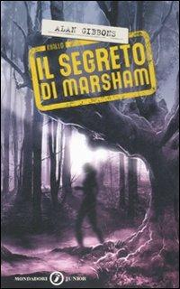 Il segreto di Marsham - Alan Gibbons - copertina
