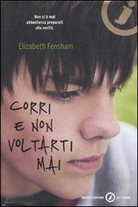 Corri e non voltarti mai - Elisabeth Fensham - copertina