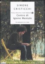 Centro di igiene mentale. Un cantastorie tra i matti