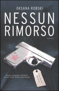 Nessun rimorso - Oksana Robski - copertina