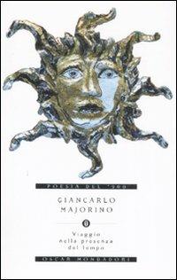 Viaggio nella presenza del tempo - Giancarlo Majorino - copertina
