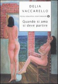 Quando si ama si deve partire - Delia Vaccarello - copertina