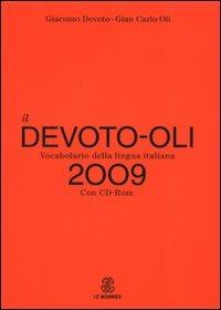 Il Devoto-Oli. Vocabolario della lingua italiana 2009. Con CD-ROM - Giacomo Devoto,Gian Carlo Oli - copertina
