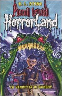 La vendetta di Badboy. Horrorland. Vol. 1 - Robert L. Stine - copertina
