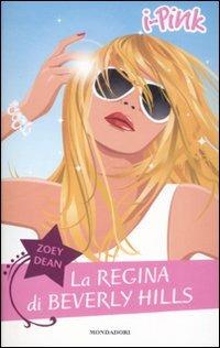 La regina di Beverly Hills - Zoey Dean - copertina