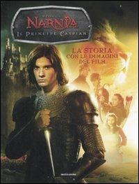 Il principe Caspian. Le cronache di Narnia. La storia con le immagini del film. Ediz. illustrata - Lana Jacobs - copertina