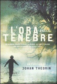 L' ora delle tenebre - Johan Theorin - 5