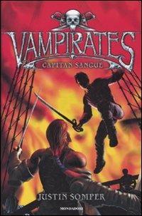 Capitan Sangue. Vampirates - Justin Somper - copertina