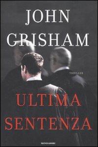 Ultima sentenza - John Grisham - copertina