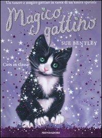 Caos in classe. Magico gattino. Vol. 2 - Sue Bentley - copertina
