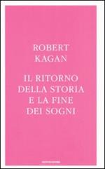 Il ritorno della storia e la fine dei sogni