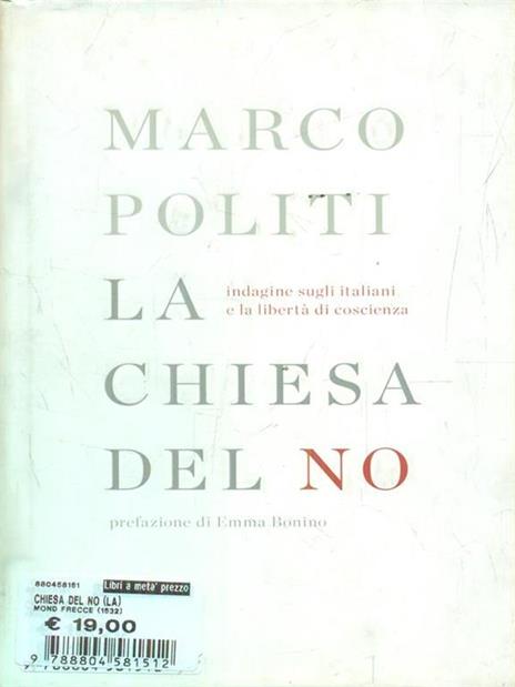 La chiesa del no. Indagine sugli italiani e la libertà di coscienza - Marco Politi - copertina