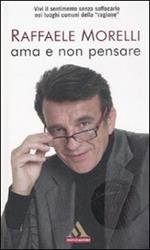 Ama e non pensare