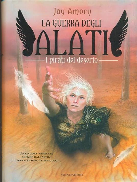 I pirati del deserto. La guerra degli Alati - Jay Amory - 4