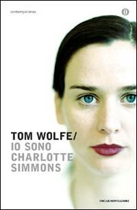 Io sono Charlotte Simmons - Tom Wolfe - copertina