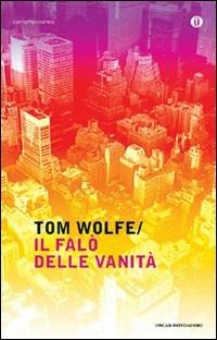 Il falò delle vanità - Tom Wolfe - copertina